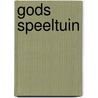 Gods speeltuin by Sebastiaan Leenaert