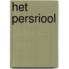 Het Persriool door Vincent Baumgart