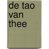De TAO van thee door Anja Wiersma