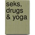 Seks, drugs & yoga