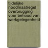 Tijdelijke Noodmaatregel Overbrugging voor behoud van Werkgelegenheid by M.J.M.T. Keulaerds