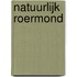 Natuurlijk Roermond