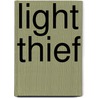 Light thief door Onbekend