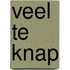 Veel te knap