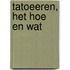 Tatoeeren, het hoe en wat