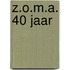 Z.O.M.A. 40 jaar