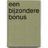 Een bijzondere bonus