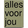 Alles voor jou by Sophia Nash