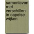 Samenleven met verschillen in Capelse wijken