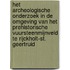 Het archeologische onderzoek in de omgeving van het prehistorische vuursteenmijnveld te Rijckholt-St. Geertruid