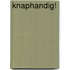 Knaphandig!