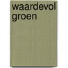 Waardevol groen door Hans Kamerbeek