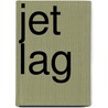 Jet lag by Jan van Baarle