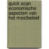 Quick scan economische aspecten van het mestbeleid
