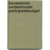 Bouwstenen verdeelmodel participatiebudget door Martin Heekelaar