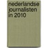 Nederlandse journalisten in 2010