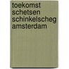 Toekomst schetsen schinkelscheg Amsterdam door Onbekend