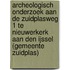 Archeologisch onderzoek aan de Zuidplasweg 1 te Nieuwerkerk aan den IJssel (gemeente Zuidplas)