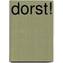 Dorst!