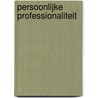 Persoonlijke professionaliteit door RenéE. Vink