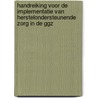 Handreiking voor de implementatie van herstelondersteunende zorg in de ggz door Sonja van Rooijen