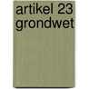 Artikel 23 grondwet door D. Mentink