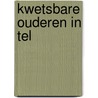 Kwetsbare ouderen in tel by Monique Stavenuiter