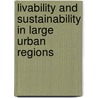 Livability and sustainability in large urban regions by Eline Chivot
