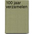 100 jaar verzamelen