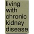 Living with chronic kidney disease