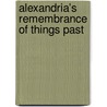 Alexandria’s remembrance of things past by Rob Riemen