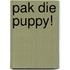 Pak die puppy!