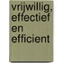 Vrijwillig, effectief en efficient