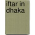 Iftar in Dhaka