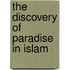 The discovery of paradise in Islam