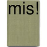 Mis! door Justin Kroesen