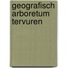 Geografisch Arboretum Tervuren by Willy Verbeke
