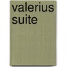 Valerius Suite by Jan Mannee