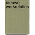 Nieuwe werkrelaties