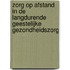 Zorg op afstand in de langdurende geestelijke gezondheidszorg