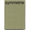 Symmetrie door Onbekend