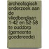 Archeologisch onderzoek aan de Vliedberglaan 1-42 en 52-58 te Ouddorp (gemeente Goedereede)