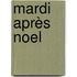 Mardi après Noel