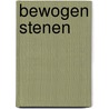 Bewogen Stenen door Peter van Leeuwen