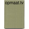 Opmaat.tv door Stichting De Navolging