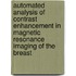 Automated Analysis of Contrast Enhancement in Magnetic Resonance Imaging of the Breast