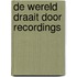 De Wereld Draait Door Recordings