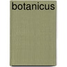 Botanicus door J.M. Hingst