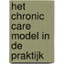 Het chronic care model in de praktijk