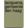 LaCiguena, gemeente Den Haag by Y.M. Boonstra
